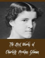 The Best Works of Charlotte Perkins Gilman (7 Best Works of Charlotte Perkins Gilman Including The Yellow Wallpaper, Herland, What Diantha Did, Concerning Children, The Crux And More)