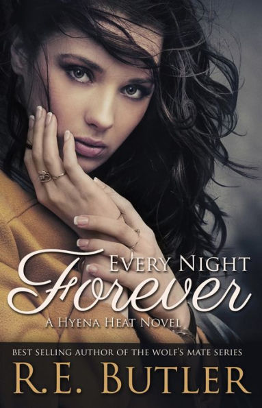 Every Night Forever (Hyena Heat One)