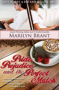 Title: Pride, Prejudice and the Perfect Match, Author: Marilyn Brant