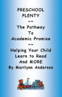 PRESCHOOL PLENTY ~~ The Pathway to Academic Promise ~~ Helping Your Child Learn to Read and MORE