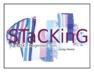 Title: Stacking : The Art of Intimate Progression, Author: Montique Stephon