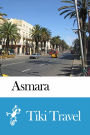 Asmara (Eritrea) Travel Guide - Tiki Travel