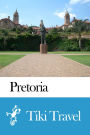 Pretoria (South africa) Travel Guide - Tiki Travel