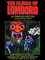 SLAVES OF LOMORRO