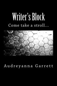 Title: Writer's Block, Author: Audreyanna Garrett
