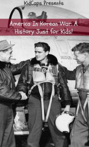 Title: America In Korean War: A History Just for Kids!, Author: KidCaps