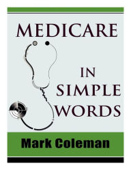 Medicare In Simple Words