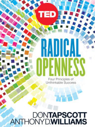Radical Openness: Four Unexpected Principles for Success