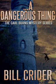 Title: ...A Dangerous Thing, Author: Bill Crider