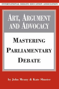 Title: Art, Argument and Advocacy, Author: John Meany