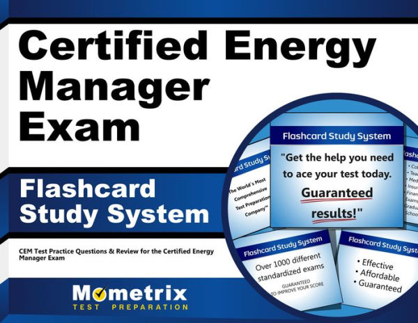 Certified Energy Manager Exam Flashcard Study System: CEM Test Practice Questions & Review for the Certified Energy Manager Exam