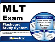 Title: MLT Exam Flashcard Study System: MLT Test Practice Questions & Review for the Medical Laboratory Technician Examination, Author: Mlt Exam Secrets Test Prep Team