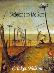 Skeletons in the Rum