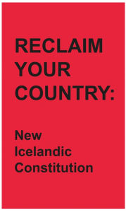 Title: Reclaim your country: New Icelandic constitution, Author: G Frann