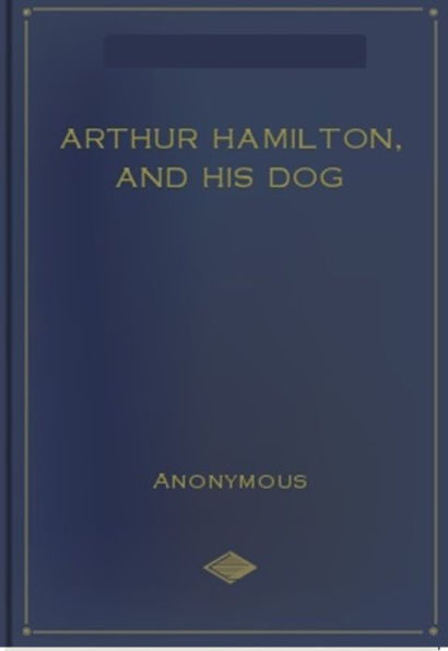 Arthur Hamilton and His Dog