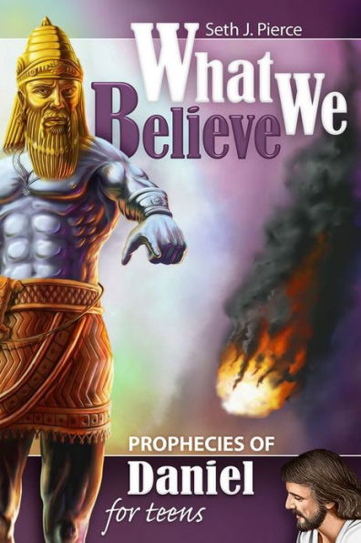 Prophecies of Daniel for Teens