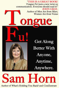 Title: Tongue Fu!®, Author: Sam Horn