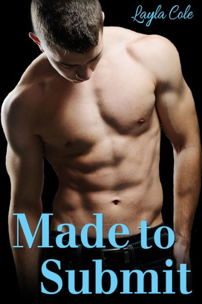 Made To Submit Reluctant Gay Werewolf BDSM By Layla Cole EBook