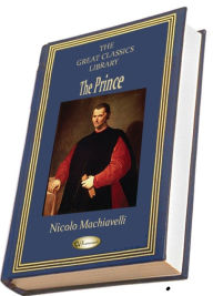 Title: The Prince (THE GREAT CLASSICS LIBRARY), Author: Niccolò Machiavelli