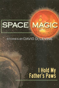 Title: I Hold My Father's Paws, Author: David D. Levine