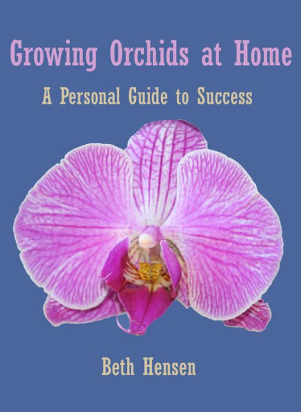 Growing Orchids at Home: A Personal Guide to Success