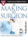 The Making of a Surgeon (Harvard Medical School Guide)