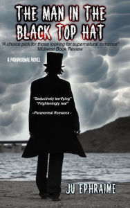Title: The Man In The Black Top Hat, Author: Ju Ephraime