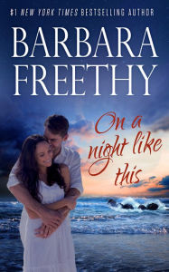 Title: On A Night Like This (Callaways Series #1), Author: Barbara Freethy