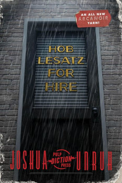 Hob Lesatz for Hire (Arcanoir, #1)