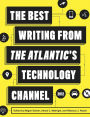 The Best Writing From The Atlantic's Technology Channel 2012