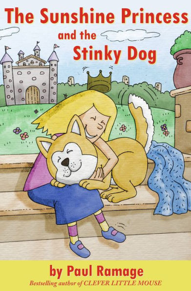 The Sunshine Princess and the Stinky Dog (A Children's Picture Book)