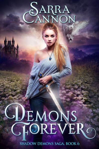 Demons Forever (Shadow Demons (Peachville High) Series #6)