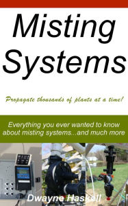 Title: Misting Systems, Author: Dwayne Haskell