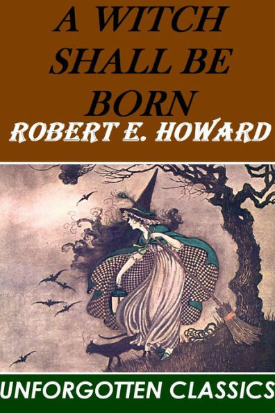 A WITCH SHALL BE BORN