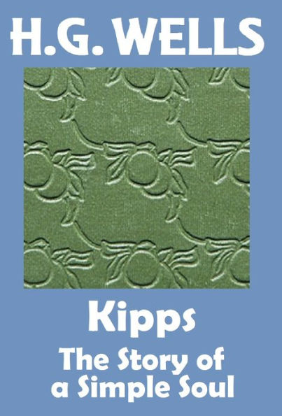 HG Wells, KIPPS, HG Wells Collection (H. G. Wells Original Editions)