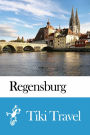 Regensburg (Germany) Travel Guide - Tiki Travel
