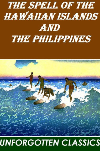 The Spell of the Hawaiian Islands and the Philippines by Isabel Anderson, Paperback  Barnes