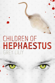 Title: Children of Hephaestus, Author: Grey Liliy