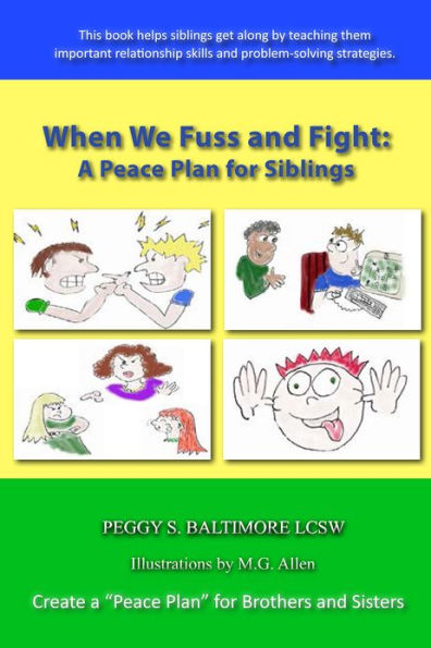 When We Fuss and Fight: A Peace Plan for Siblings