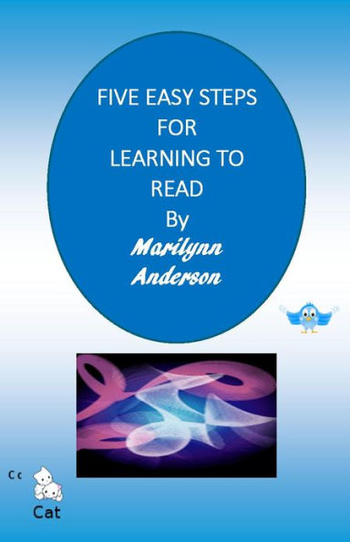 FIVE EASY STEPS FOR LEARNING TO READ With Activities and Stories for Beginning Readers of All Ages