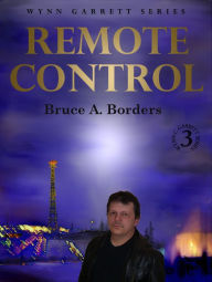 Title: Remote Control #3, Author: Bruce A. Borders