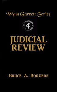 Title: Judicial Review #4, Author: Bruce A. Borders
