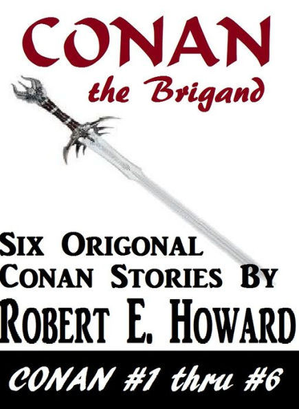 Conan the Brigand (Conan the Cimerian Series # 1)