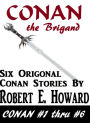 Conan the Brigand (Conan the Cimerian Series # 1)