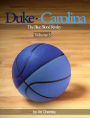 Duke - Carolina - Volume 5 The Blue Blood Rivalry