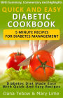 Quick And Easy Diabetic Cookbook: 5 Minute Recipes For Diabetes Management