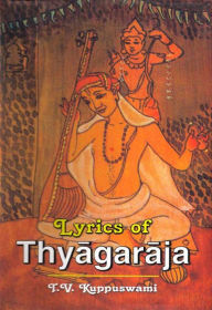 Title: Lyrics of Thyagaraja, Author: T.V. Kuppuswami