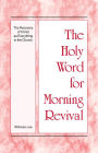 The Holy Word for Morning Revival - The Recovery of Christ as Everything in the Church