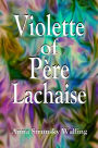 Violette of Père Lachaise