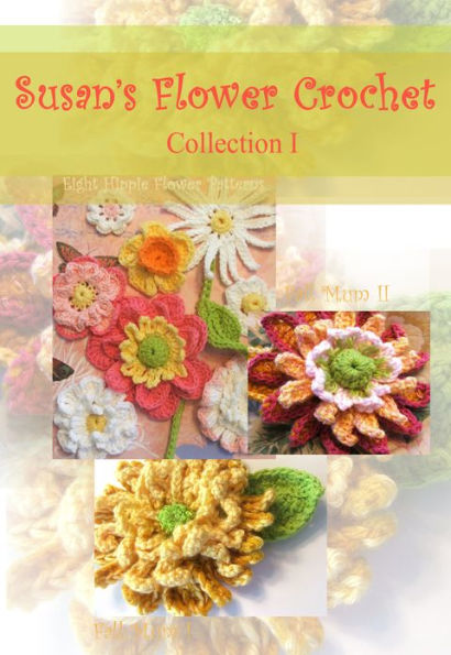Susan's Flower Crochet Collection # 1